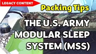 The U.S. Army Modular Sleep System (MSS): Packing Tips for Your Next Adventure