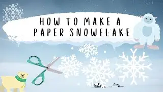 How to make a Paper snowflake- Easy Winter craft for kids!