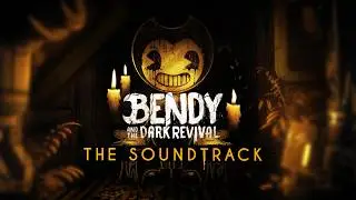 Bendy and the Dark Revival (Official Soundtrack)