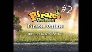 Pirates Online #2 | PK in CA - New MO | Gameplay