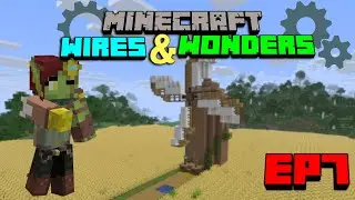 Minecraft Wires&Wonders | Fields of Progress - Ep7