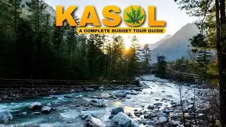 Kasol Travel Guide 2026 | Mini Israel of India | Kasol to Kheerganga, Budget, Stay, Food, Trek Tips