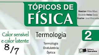 Tópicos De Física – Vol 2 – EXTRA de 7 dias – Calor sensível e calor latente