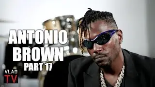 Antonio Brown on Getting Arrested for Beating Up Moving Truck Driver for Stealing from Him (Part 17)