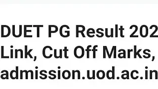 DUET PG RESULT 2022 RELEASED DATE UPDATE, WHEN DUET PG RESULT RELEASED, CUTOFF OUT
