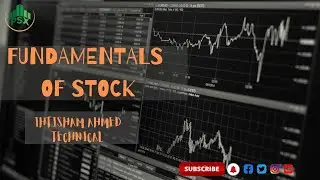 #PSX ||  KSE100 Index || WHAT IS FUNDAMENTALS OF STOCK || FUNDAMENTALS Analysis By IHTISHAM AHMED