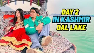 Dal Lake Diaries | Day 2 in Kashmir ❄️💙