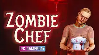 Zombie Chef | PC Gameplay No Commentary