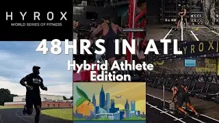 48 hours Hybrid Training in Atlanta 🔥 | Bodybuilding | Hyrox | Running 