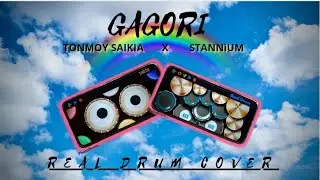GAGORI - Tanmoy Saikia & STANNiUM || Real Drum & Tabla cover || By Manashpratim Konwar.