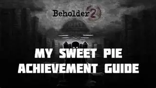 Beholder 2 | My Sweet Pie Achievement Guide on Xbox One Don't Hang Up
