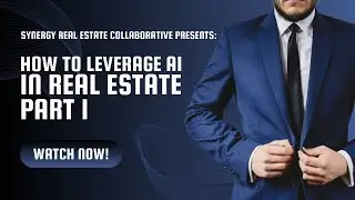 Leveraging Ai in Real Estate   Nick Krem and Andrew Holenchuk   Part 1