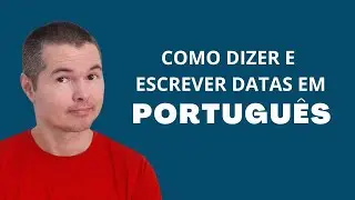 Como escrever, dizer e abreviar datas em português
