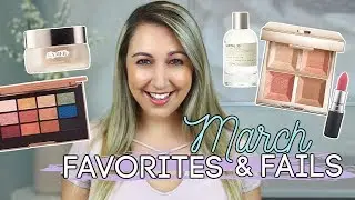 My March 2019 Beauty Favorites & Fails 💕