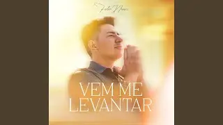 Vem Me Levantar