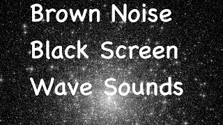 Akumal Waves Brown Noise -Black Screen