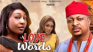 Love Beyond Words (2025) - Ik Ogbonna, Pearl Wats, Anita Nwachi,2025 Latest Nigerian Nollywood Movie