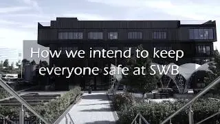 How we intend to keep everyone safe at SWB