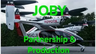 JOBY Aviation Doubling Manufacturing and FAA certifying pilots