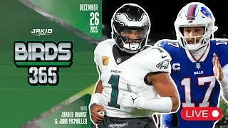 Birds 365: A Philadelphia Eagles Show | Friday December 26th, 2025