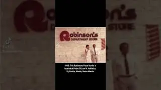Then and Now: Robinsons Manila