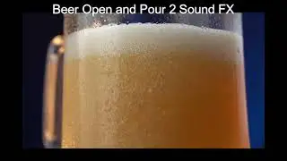 Open a Can of Beer and Pour 2  Sound Effect
