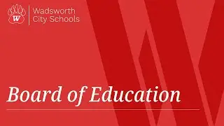 Board of Education, Wadsworth City Schools - January 8, 2026