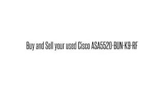 Cisco used Parts Exchange: ASA5520-BUN-K9-RF Buy/Sell used here sales@legacyelectronicscorp.com 1-40
