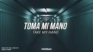 Panda Eyes - Take My Hand (feat. Azuria Sky) | Letra en espa&ntilde;ol - Ingl&eacute;s