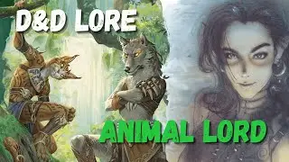 D&D Monster Lore &mdash; Animal Lord