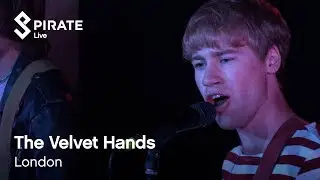 The Velvet Hands - Party's Over | Pirate Live