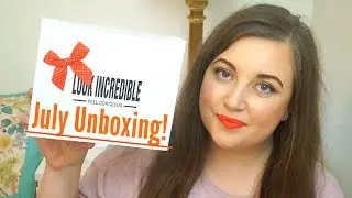 July 2017 | Look Incredible Deluxe Beauty Box Unboxing! | KayleighMC
