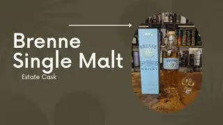 Whisky Review - Brenne Single Malt, Estate Cask