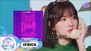 CLC (씨엘씨) - Devil /가사 (Lyrics Video)