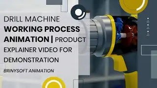 Drill Machine Working Process Animation | Product Explainer Video for Demonstration | Brinysoft