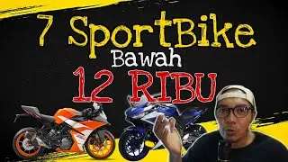 #72 : Ini 7 Motosikal Sportbike Bawah RM12 Ribu