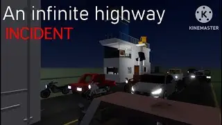 an infinite highway (Roblox Game) (F&igrave;&ntilde;&agrave;ł &Ograve;f Țħ&egrave; Ğ&agrave;mě Incident) (READ DSC)