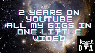 2years on youtube Giglogs edition