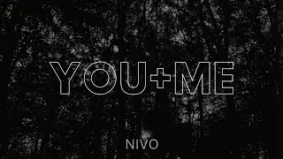 NIVO - You + Me (Lyrics Video)