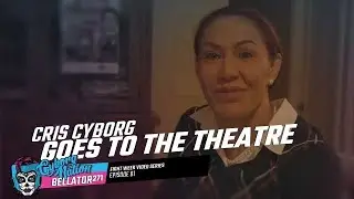 Bellator 271 Fight Week Ep. 1 - Cris Cyborg Goes to the Theatre