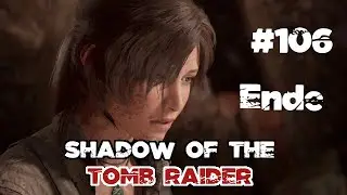 Shadow of the Tomb Raider - #106 Rückkehr zum Himmel [Bonus #27] (San Juan/Peru. Dschungel) (Ende)
