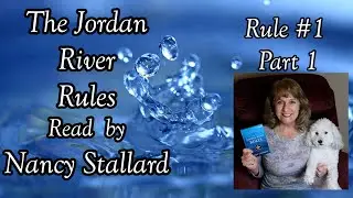 The Jordan River Rules--Rule #1 Realize God means for you to move FORWARD! www.NancyJoy2U.com