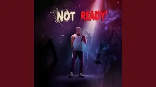 NOT READY