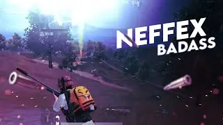 neffex badass|pubg mobile montage|Drek gamerz|g Gurujii song
