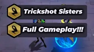 Trickshot Sisters⭐⭐⭐ !!! TFT Set 11