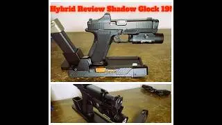 Что скажете? Shadow Systems Glock 19 Hybrid | Обзор затвора Glock и рамки Shadow Systems #gunrevi...