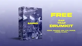 (FREE) Rap/Trap FR Drum Kit  - ''BANGER'' | Free Drum Kit