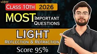 Class 10 Science 🔥| Light Reflection & Refraction Most Important Questions