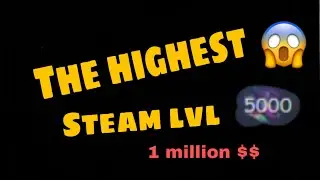 the highest steam level in 2020