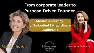 Episode 42: From corporate leader to Purpose-Driven Founder: Marlies&rsquo;s Journey